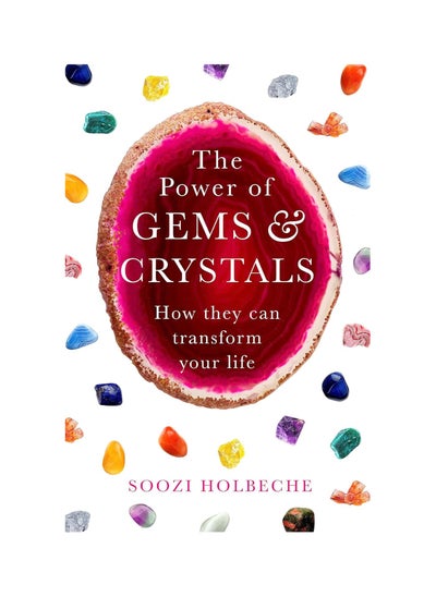 Buy The Power Of Gems And Crystals: How They Can Transform Your Life Paperback in UAE