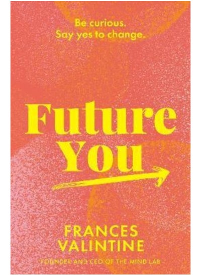 Buy Future You : Be curious. Say yes to change. in Saudi Arabia