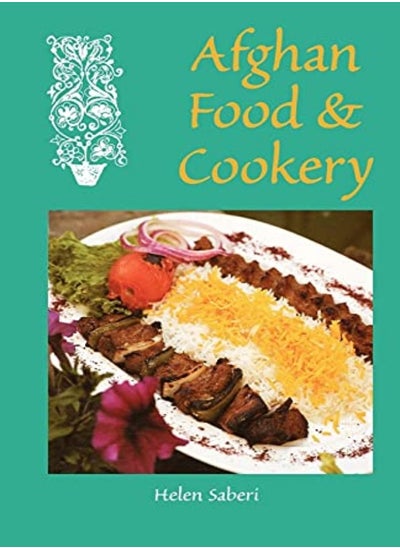 Buy Afghan Food & Cookery by Saberi, Helen Paperback in UAE