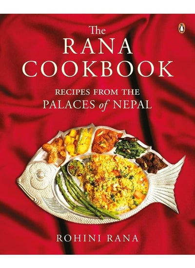 اشتري The Rana Cookbook: Recipes from the Palaces of Nepal في الامارات