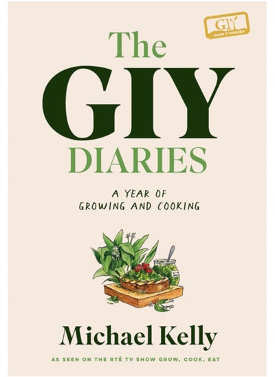 اشتري The GIY Diaries : A Year of Growing and Cooking في الامارات