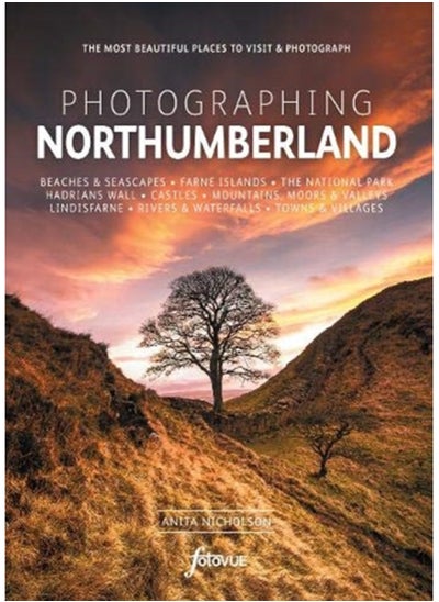 Buy Photographing Northumberland : The Most Beautiful Places to Visit in UAE