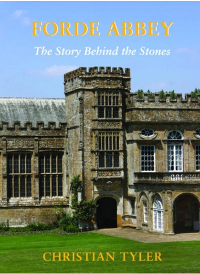 اشتري FORDE ABBEY : The Story Behind the Stones في السعودية