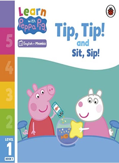 اشتري Learn with Peppa Phonics Level 1 Book 1 – Tip Tip and Sit Sip (Phonics Reader) في الامارات