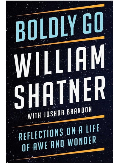 Buy Boldly Go: Reflections on a Life of Awe and Wonder in UAE