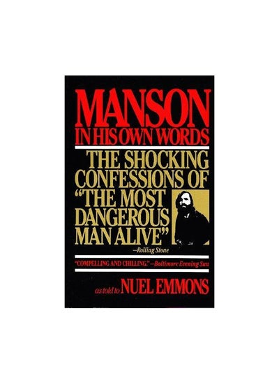 Buy Manson in His Own Words Destroying a Myth The True Confessions of Charles Manson in UAE