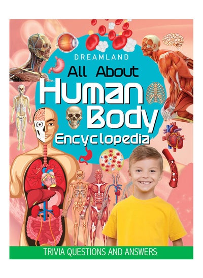 اشتري Human Body Encyclopedia for Children Age 5 - 15 Years- All About Trivia Questions and Answers في الامارات