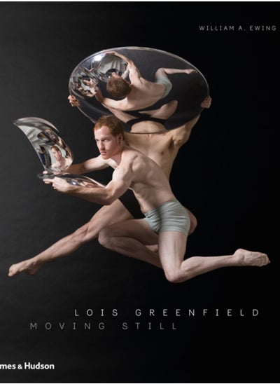 Buy Lois Greenfield : Moving Still in Saudi Arabia