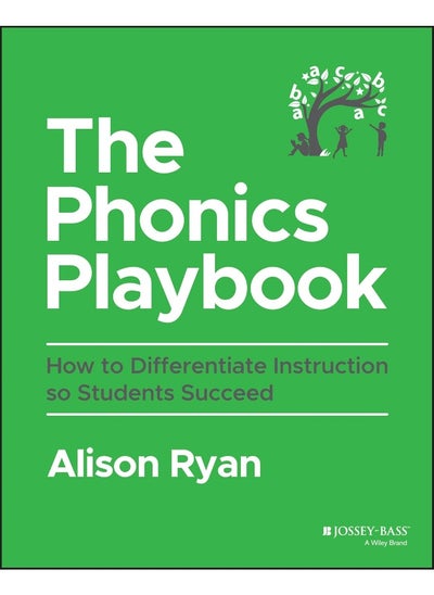 اشتري The Phonics Playbook: How to Differentiate Instruction So Students Succeed في الامارات