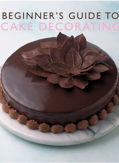 Buy Beginner'S Guide to Cake Decorating in Saudi Arabia