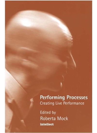 Buy Performing Process : Sharing Dance and Choreographic Practice in UAE