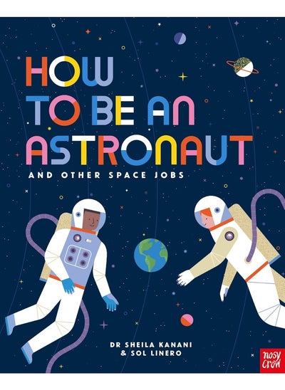 اشتري How to be an Astronaut and Other Space Jobs في الامارات