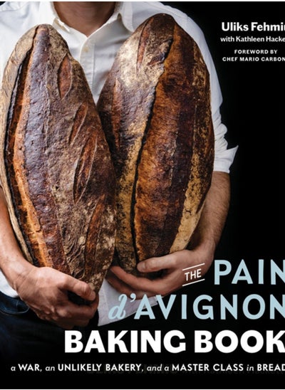 اشتري The Pain D'avignon Baking Book : A War, An Unlikely Bakery, and a Master Class in Bread في السعودية