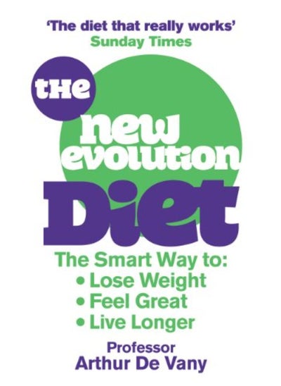 اشتري The New Evolution Diet: The Smart Way to Lose Weight, Feel Great and Live Longer في الامارات