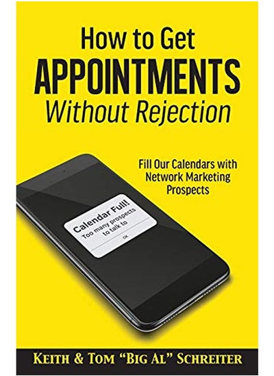 Buy How to Get Appointments Without Rejection: Fill Our Calendars with Network Marketing Prospects in UAE