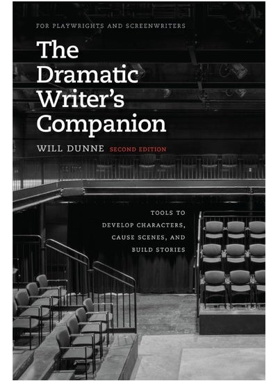 Buy The Dramatic Writer's Companion, Second Edition: Tools to Develop Characters, Cause Scenes, and Build Stories in UAE