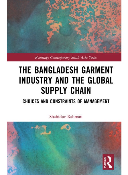 Buy Bangladesh Garment Industry and the Global Supply Chain in UAE