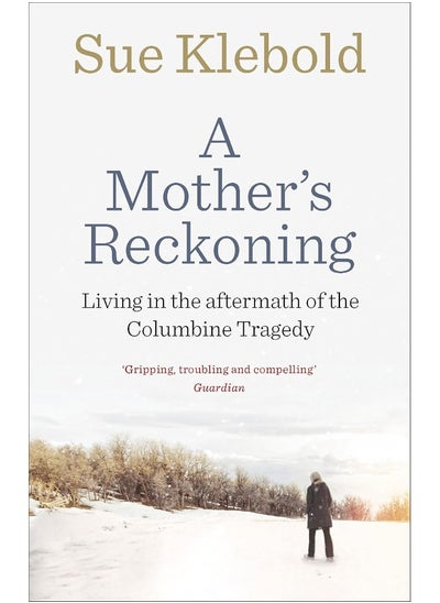 Buy A Mother's Reckoning: Living in the aftermath of the Columbine tragedy in UAE