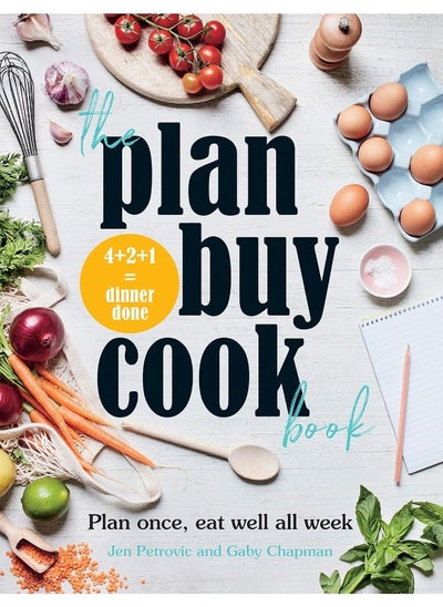 Buy The Plan Buy Cook Book: Plan once, eat well all week in UAE