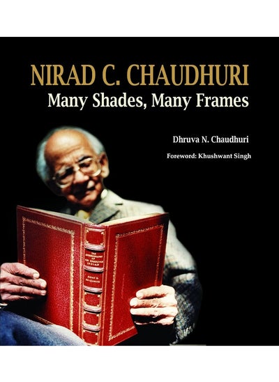 Buy Nirad C. Chaudhuri: Many Shades, Many Frames in UAE