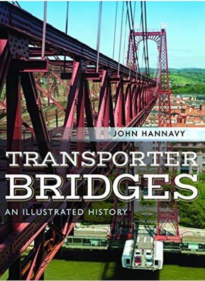 اشتري Transporter Bridges : An Illustrated History في السعودية