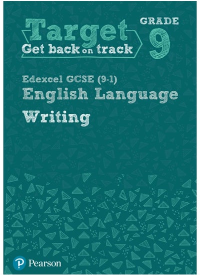 Buy Target Grade 9 Writing Edexcel GCSE (9-1) English Language Workbook: Target Grade 9 Writing Edexcel GCSE (9-1) English Language Workbook in UAE