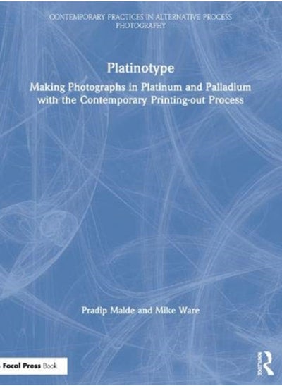 اشتري Platinotype : Making Photographs in Platinum and Palladium with the Contemporary Printing-out Process في السعودية