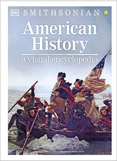 Buy American History A Visual Encyclopedia by DK - Smithsonian Institution Hardcover in UAE