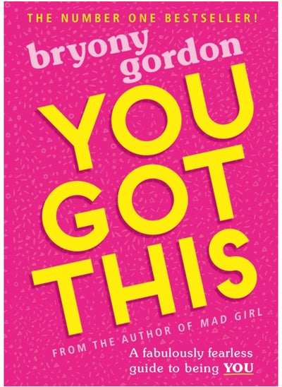 اشتري You Got This : A fabulously fearless guide to being YOU في السعودية