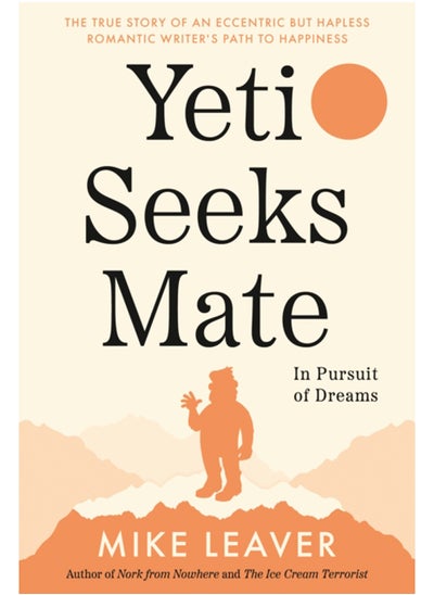 اشتري Yeti Seeks Mate : In Pursuit of Dreams في السعودية