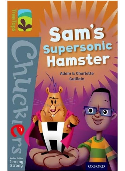 Buy Oxford Reading Tree TreeTops Chucklers: Level 8: Sam's Supersonic Hamster in UAE