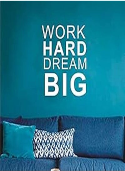 Buy Wall Decal Quote Work Hard, Dream Big Decal Teamwork Vinyl Stickers Home Bedroom Motivation Quote Wall Sticker in Egypt