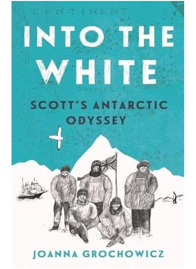 Buy Into the White: Scott's Antarctic Odyssey in UAE