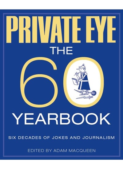 Buy PRIVATE EYE: THE 60 YEARBOOK in UAE