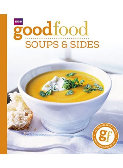 اشتري Good Food - 101 Soups and Sides: Triple-tested Recipes في الامارات