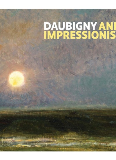 اشتري Daubigny and Impressionism في السعودية