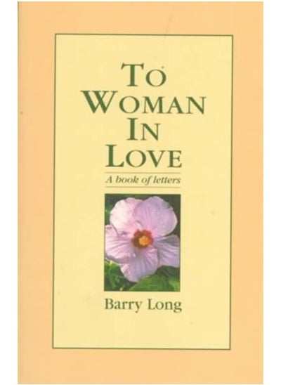 Buy To Woman in Love : A Book of Letters in Saudi Arabia