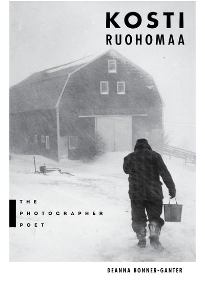 اشتري Kosti Ruohomaa: The Photographer Poet في الامارات