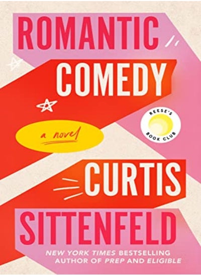 اشتري Romantic Comedy Reeses Book Club A Novel by Sittenfeld, Curtis Hardcover في الامارات