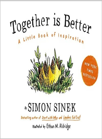 اشتري Together Is Better A Little Book Of Inspiration by Simon Sinek Hardcover في الامارات