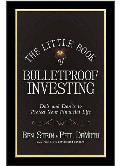 اشتري The Little Book Of Bulletproof Investing Dos And Donts To Protect Your Financial Life في الامارات