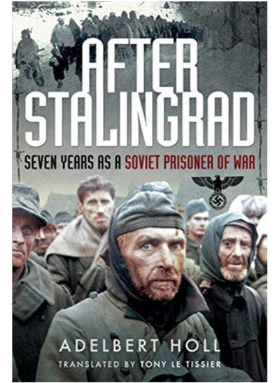 اشتري After Stalingrad : Seven Years as a Soviet Prisoner of War في السعودية