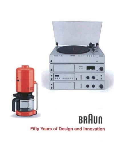 Buy BRAUN--Fifty Years of Design and Innovation : Fifty Years of Design and Innovation in UAE