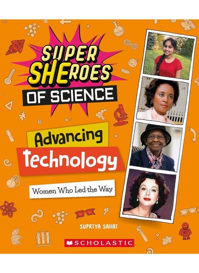 اشتري Advancing Technology: Women Who Led the Way (Super Sheroes of Science) في الامارات