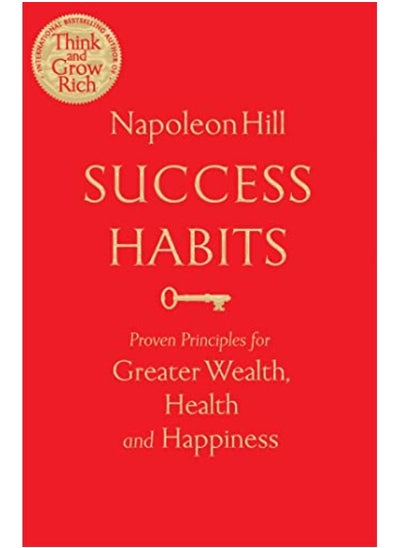 اشتري Success Habits Proven Principles For Greater Wealth Health And Happiness By Napoleon Hill Paperback في الامارات