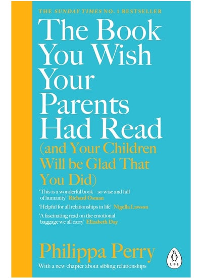 Buy The Book You Wish Your Parents Had Read (and Your Children Will Be Glad That You Did): THE #1 SUNDAY TIMES BESTSELLER in UAE