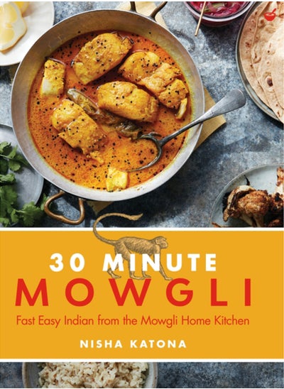 اشتري 30 Minute Mowgli : Fast Easy Indian from the Mowgli Home Kitchen في الامارات