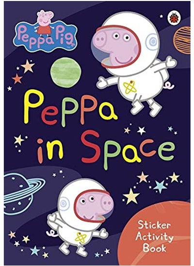 Buy Peppa Pig Peppa In Space Sticker Activity Book in UAE