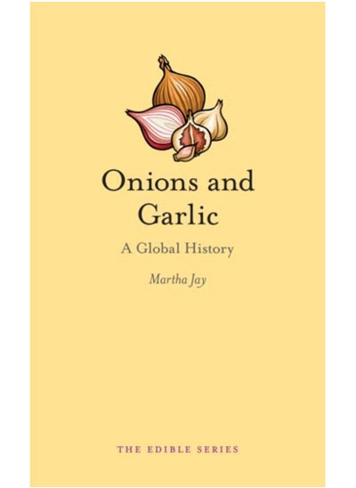 اشتري Onions and Garlic : A Global History في الامارات