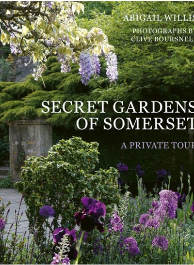 Buy Secret Gardens of Somerset : A Private Tour Volume 3 in UAE